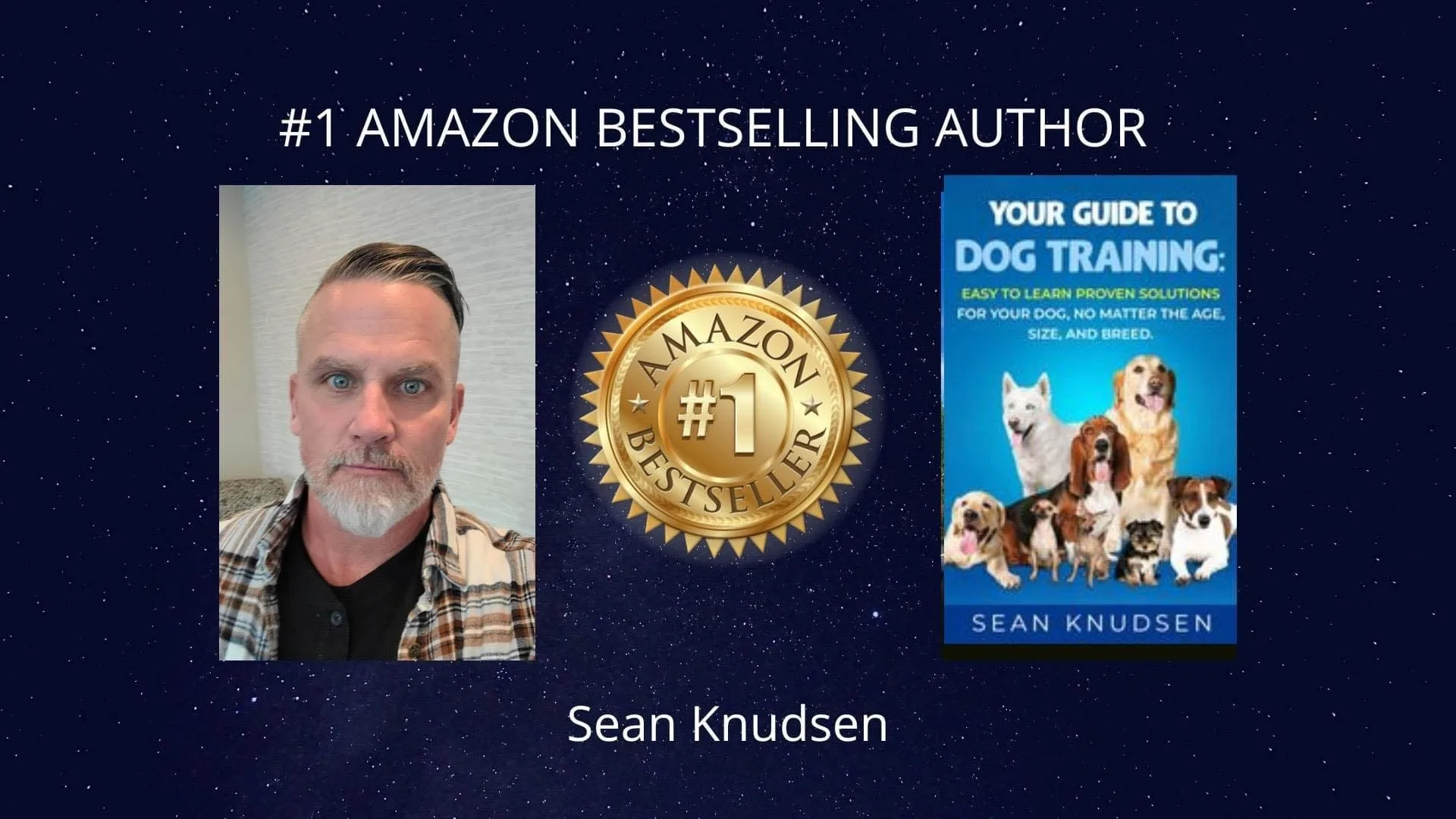 Your Guide to Dog Training by Sean Knudsen #1 Amazon bestselling dog training author Sean Knudsen displayed alongside his award emblem and book cover “Your Guide to Dog Training,” highlighting expert dog obedience methods and trusted training guidance.
